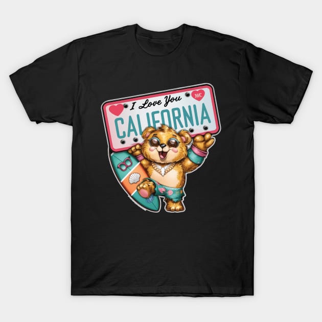 I Love You California T-Shirt by Coolthings